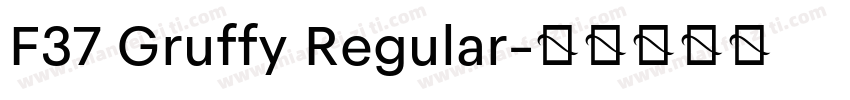 F37 Gruffy Regular字体转换